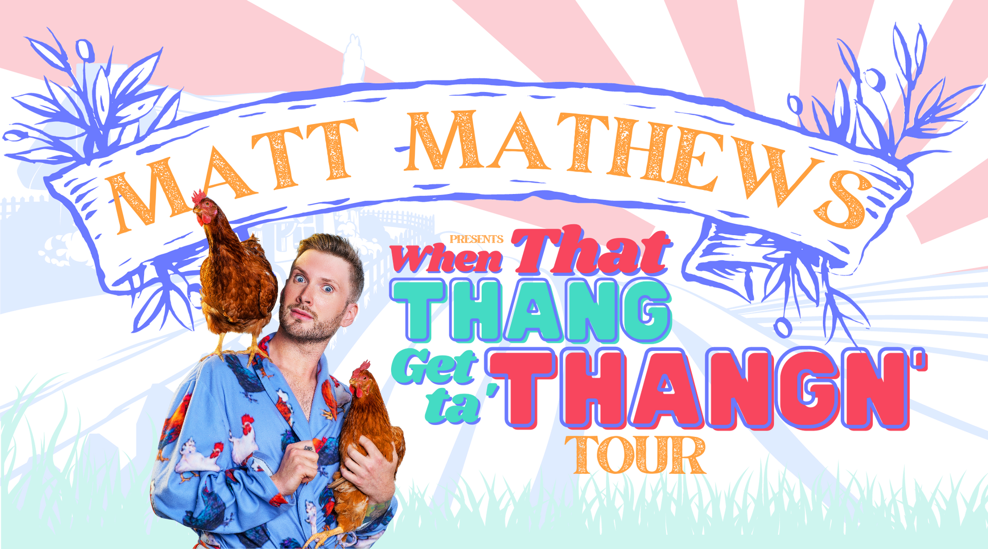 Comedy Tour Matt Mathews